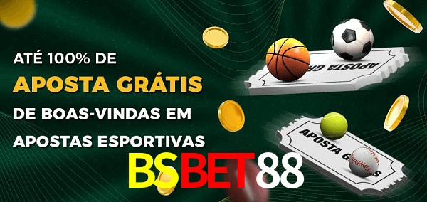 BSBET88 Ate 100% de Aposta Gratis